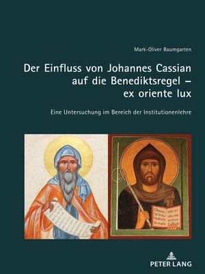 cover image of Der Einfluss von Johannes Cassian auf die Benediktsregel – ex oriente lux